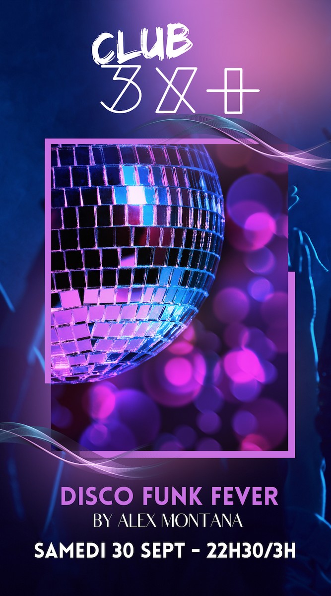 Troyes : Le Troyes Fois Plus - Disco Funk Fever avec Alex Montana