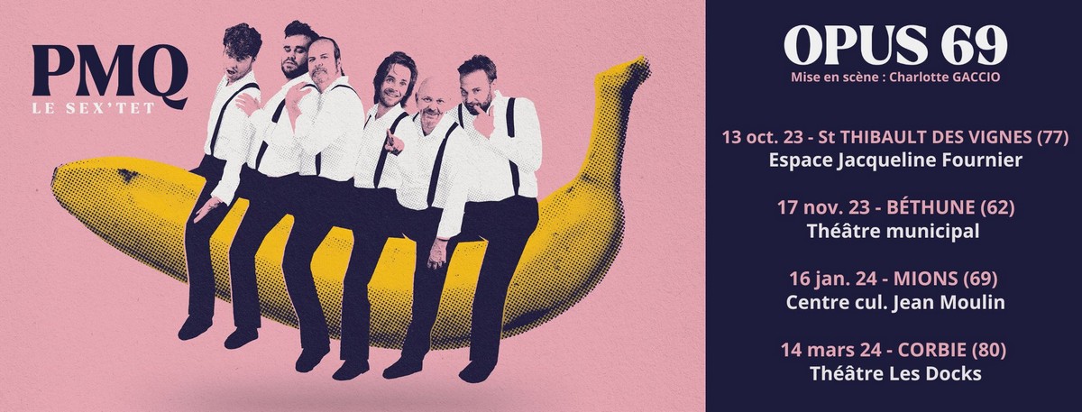 Troyes : Avant-première PMQ, le sex'tet - Opus 69