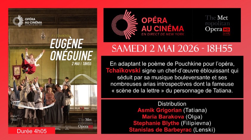 Met Opéra - "Eugène Onéguine", au cinéma Lumière de Nogent-sur-Seine — visuel événement