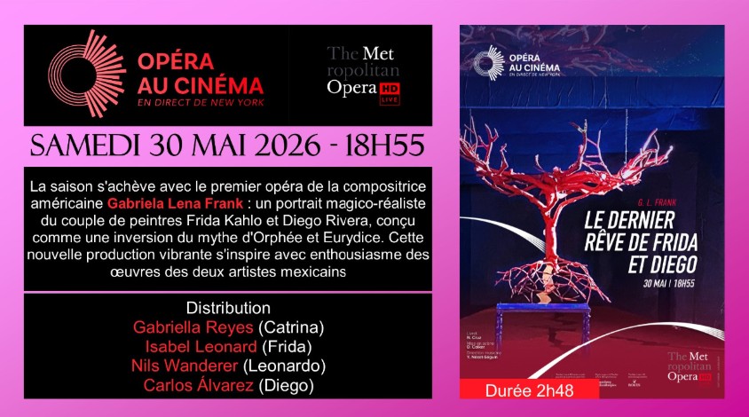 Met Opéra - "Le Dernier rêve de Frida et Diego", au cinéma Lumière de Nogent-sur-Seine — visuel événement